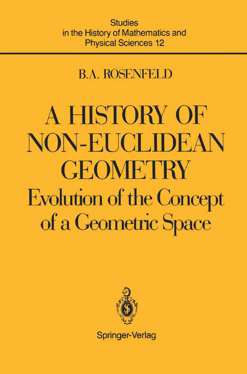 A History of Non-Euclidean Geometry - Boris A. Rosenfeld
