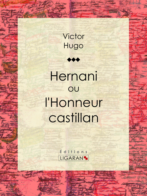 Hernani - Victor Hugo