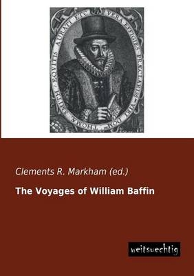 The Voyages of William Baffin - 