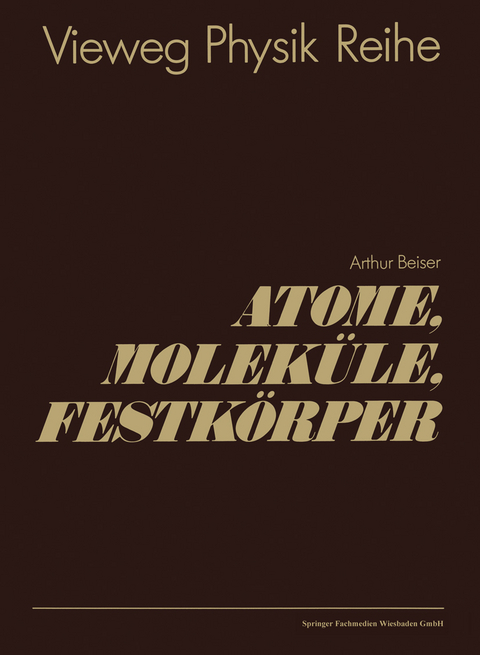 Atome, Moleküle, Festkörper - Arthur Beiser