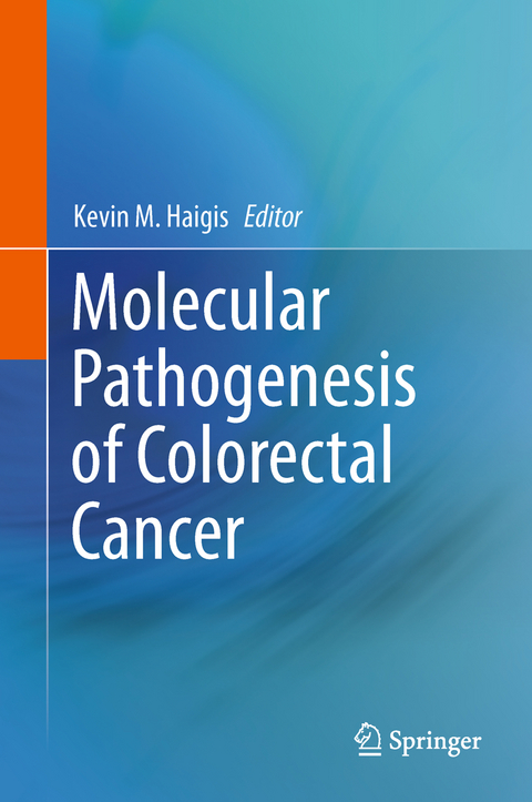 Molecular Pathogenesis of Colorectal Cancer - 