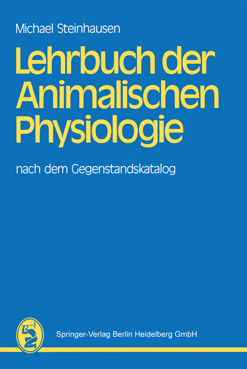 Lehrbuch der Animalischen Physiologie - Michael Steinhausen