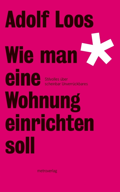 Wie man eine Wohnung einrichten soll -  Adolf Loos