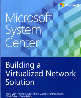 Building a Virtualized Network Solution - Nigel Cain, Alvin Morales