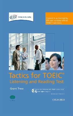 Tactics for TOEIC® Listening and Reading Test: Pack - Grant Trew