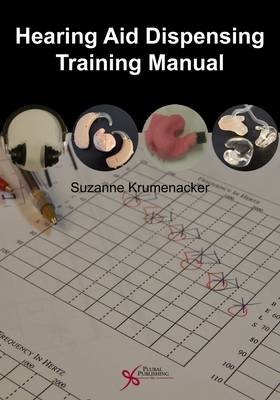 Hearing Aid Dispensing Training Manual - Suzanne Krumenacker