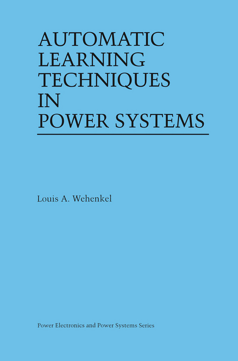 Automatic Learning Techniques in Power Systems - Louis A. Wehenkel