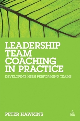 Leadership Team Coaching in Practice - 