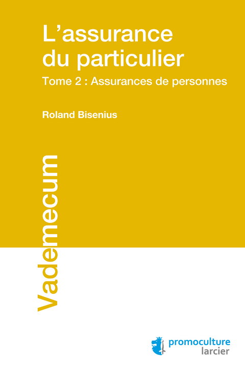 L'assurance du particulier - Roland Bisenius