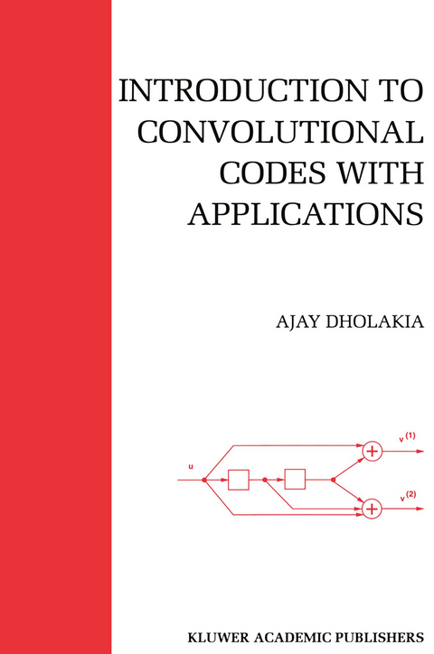 Introduction to Convolutional Codes with Applications - Ajay Dholakia