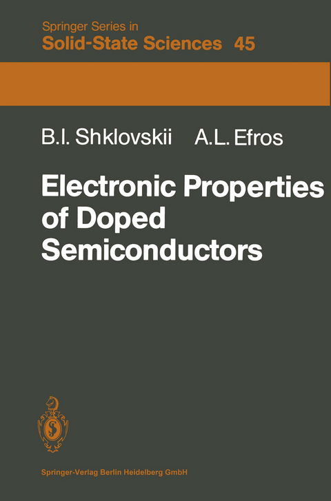 Electronic Properties of Doped Semiconductors - B.I. Shklovskii, A.L. Efros