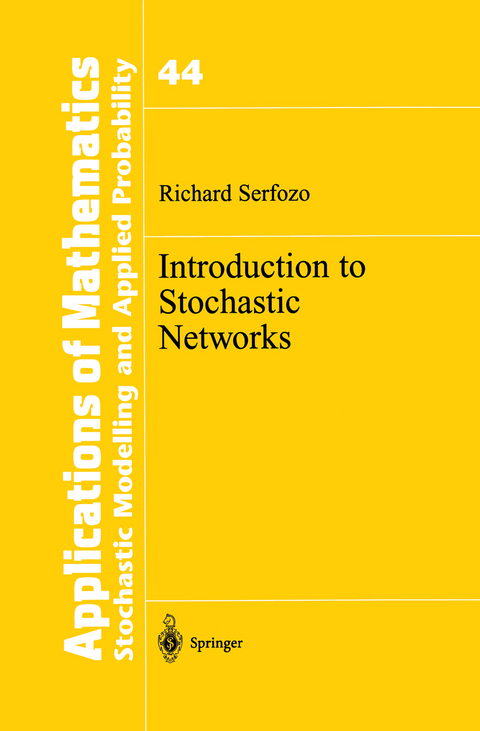 Introduction to Stochastic Networks - Richard Serfozo