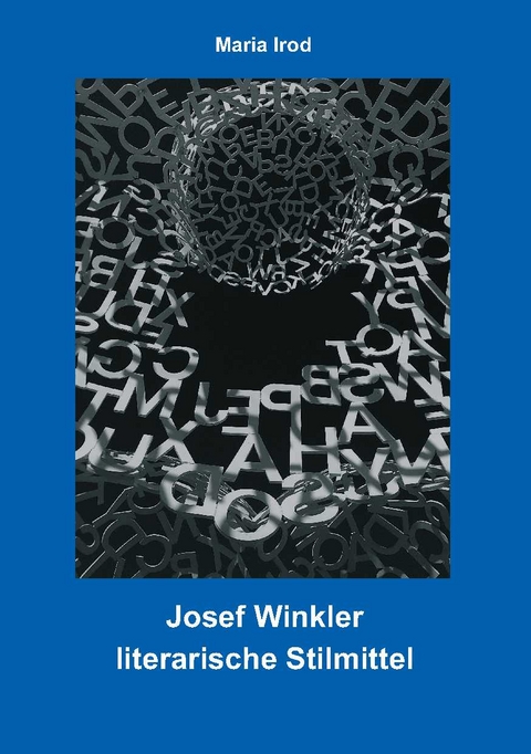 Josef Winkler - literarische Stilmittel - Maria Irod