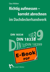 Richtig aufmessen - korrekt abrechnen im Dachdeckerhandwerk -  Claus Wöbken