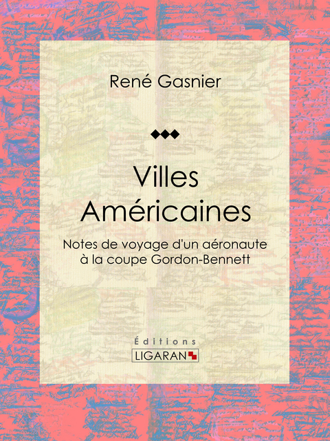 Villes Américaines -  Rene Gasnier,  Ligaran