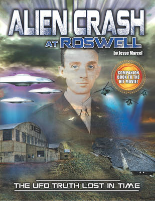 Alien Crash at Roswell - Jesse Marcel