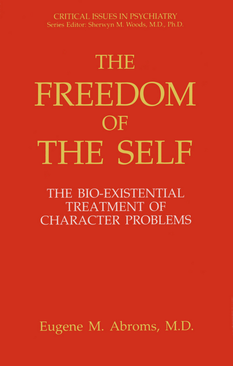 The Freedom of the Self - Eugene M. Abroms