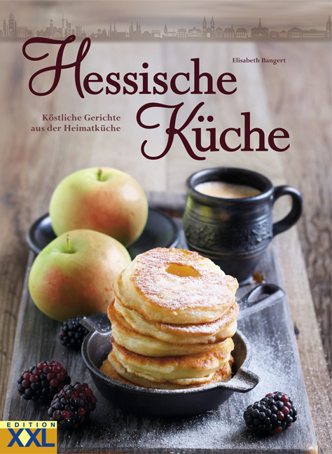 Hessische Küche - Elisabeth Bangert