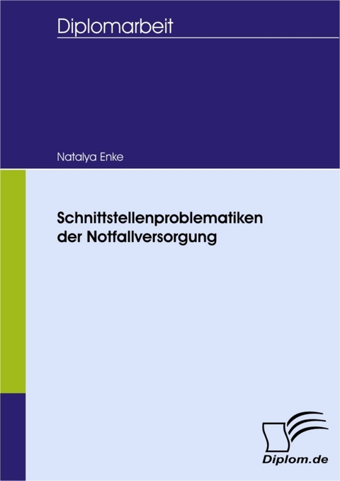 Schnittstellenproblematiken der Notfallversorgung -  Natalya Enke