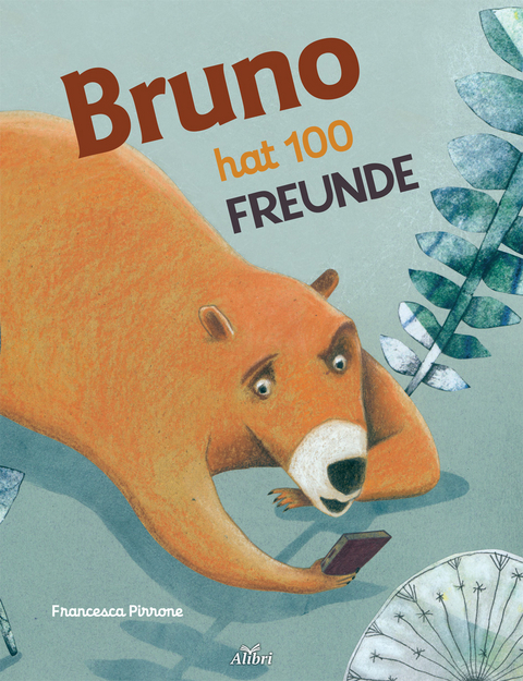 Bruno hat 100 Freunde - Francesca Pirrone