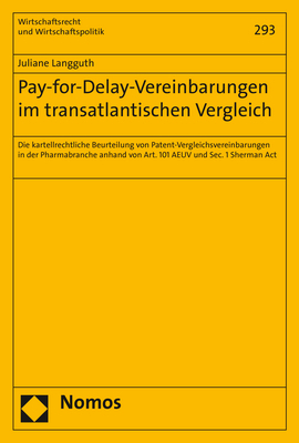 Pay-for-Delay-Vereinbarungen im transatlantischen Vergleich - Juliane Langguth