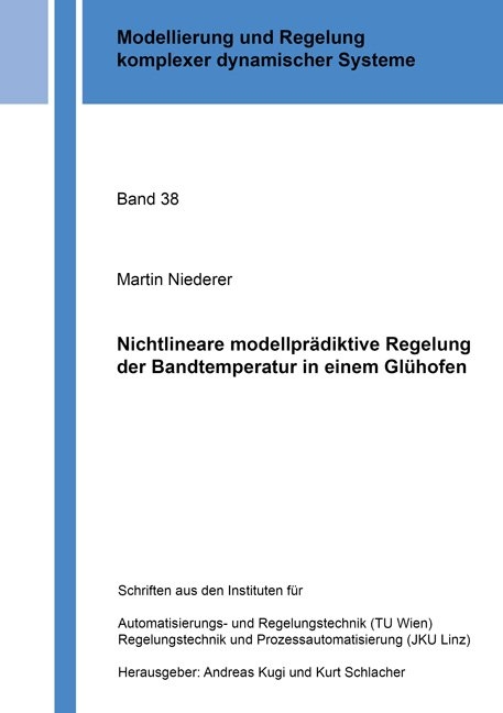 Nichtlineare modellprädiktive Regelung der Bandtemperatur in einem Glühofen - Martin Niederer