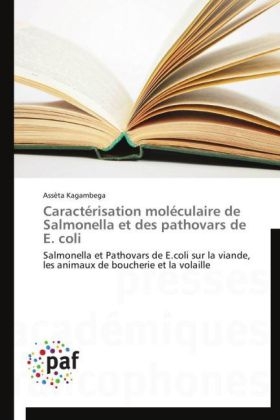 Caractérisation moléculaire de Salmonella et des pathovars de E. coli - Assèta Kagambega