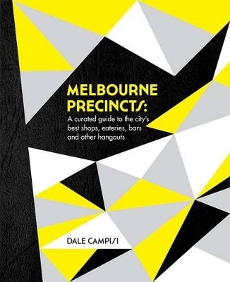 Melbourne Precincts - Dale Campisi