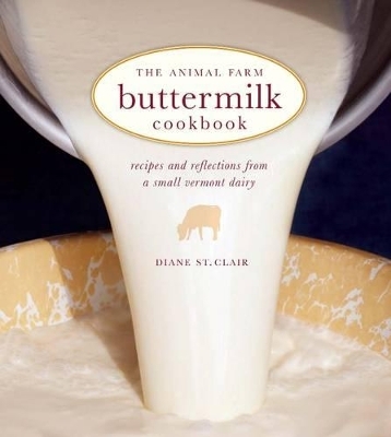 Animal Farm Buttermilk Cookbook - Diane St. Clair