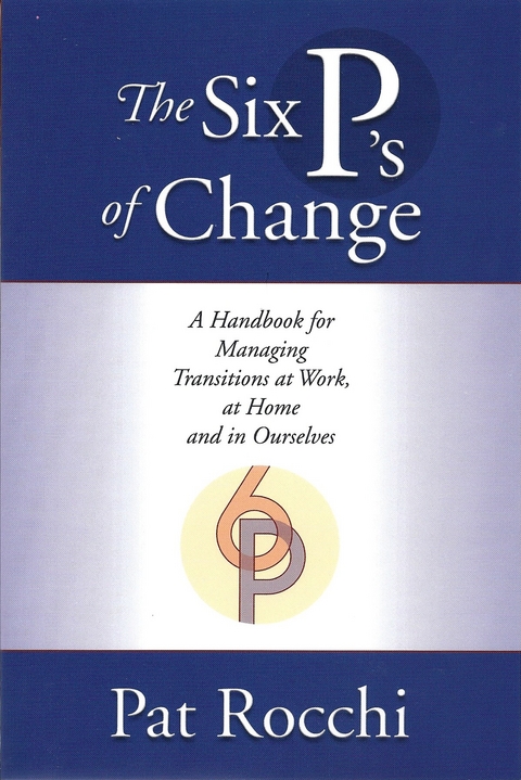 Six P's of Change -  Pat Rocchi