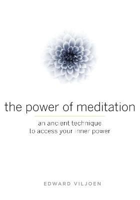 Power of Meditation - Edward Viljoen