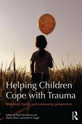 Helping Children Cope with Trauma - 