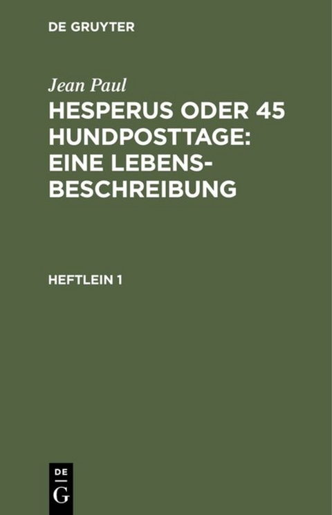 Hesperus oder 45 Hundposttage : Eine Lebensbeschreibung - Jean Paul