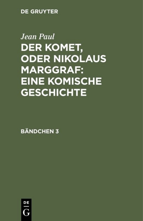 Der Komet, oder Nikolaus Marggraf : Eine komische Geschichte - Jean Paul