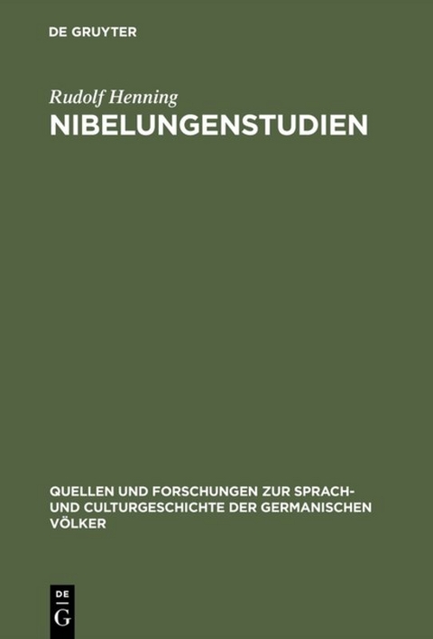 Nibelungenstudien - Rudolf Henning