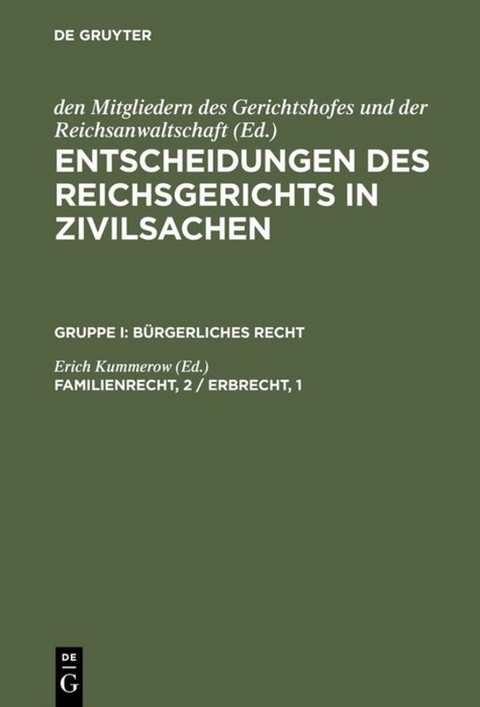 Entscheidungen des Reichsgerichts in Zivilsachen. Bürgerliches Recht / Familienrecht, 2 / Erbrecht, 1 - 