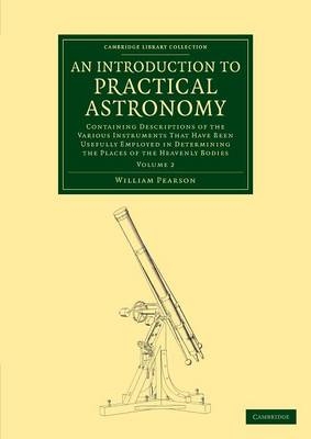 An Introduction to Practical Astronomy: Volume 2 - William Pearson