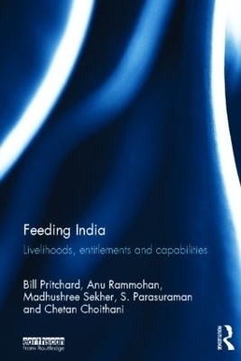 Feeding India - Bill Pritchard, Anu Rammohan, Madhushree Sekher, S. Parasuraman, Chetan Choithani