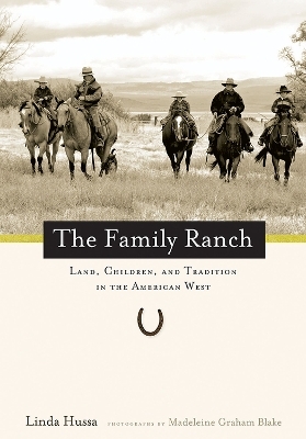 The Family Ranch - Linda Hussa