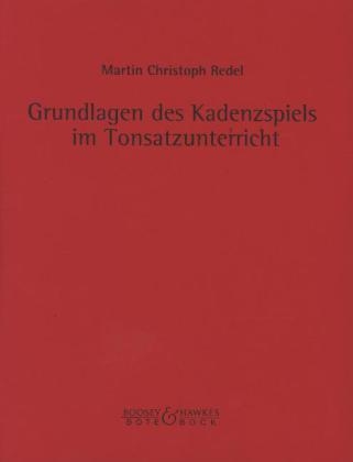 Grundlagen des Kadenzspiels im Tonsatzunterricht - 