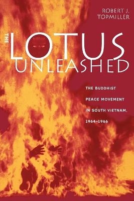 The Lotus Unleashed - Robert J. Topmiller