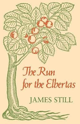 The Run for the Elbertas - James Still