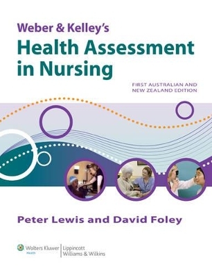 Weber & Kelley's Health Assessment in Nursing Australian and New Zealand Edition & Fundamentals of Nursing and Midwifery ANZ Edition PACK -  Lewis &  Foley (Weber) &  Dempsey