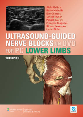 Ultrasound-guided Nerve Blocks on DVD Vs 2.0: Lower Limbs for PC - Alain Delbos
