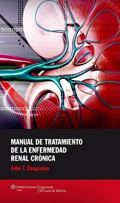 Manual de tratamiento de la enfermedad renal crónica - John T. Daugirdas