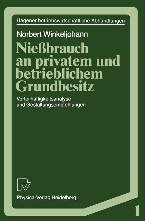 Nießbrauch an privatem und betrieblichem Grundbesitz - Norbert Winkeljohann