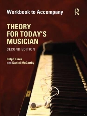 Theory for Today's Musician Workbook (eBook) - Ralph Turek, Daniel McCarthy