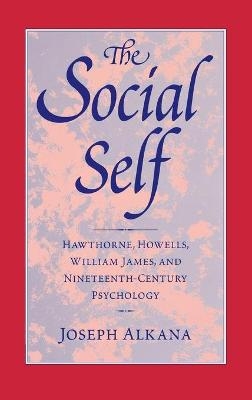 The Social Self - Joseph Alkana