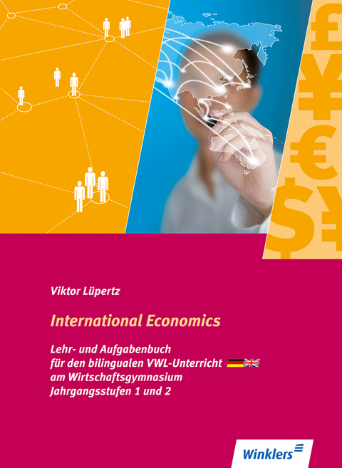 International Economics / International Economics - Bilingualer VWL-Unterricht an Wirtschaftsgymnasien in Baden Württemberg - Viktor Lüpertz