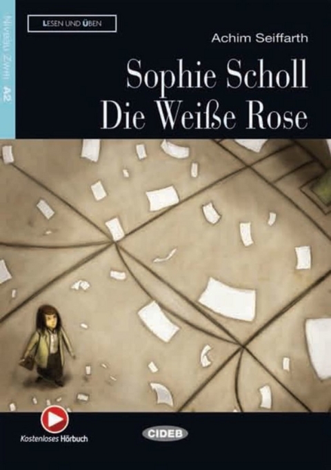 Sophie Scholl - Die Weiße Rose - Achim Seiffarth